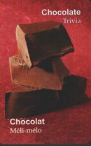 Chocolate - Trivia